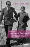 C'taient Antoine et Consuelo de Saint-Exupry - VIRCONDELET Alain - Libristo