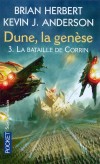 Dune - La genèse T3 - La bataille de Corrin -  Brian Herbert, Kevin-J Anderson - Science fiction - Herbert Brian, Anderson Kevin J. - Libristo