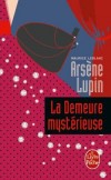 Arsne Lupin - La demeure mystrieuse - LEBLANC Maurice - Libristo