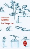 Le Singe nu  - MORRIS Desmond - Libristo