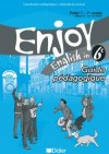Enjoy 6e 2006 guide pdagogique + fiches classe  - Etudes, vie pratique - Collectif - Libristo