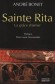 Sainte Rita - La grce d'aimer - Andr Bonet