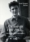 Un soir de l't 1942 - Souvenirs d'un historien  - Jean-Jacques Becker - Becker Jean-Jacques - Libristo