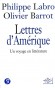 Lettres d'Amrique - Un voyage en littrature - Olivier Barrot