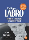 Tomber sept fois se relever huit - Labro Philippe - Libristo