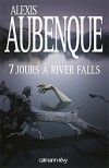 7 jours  River Falls - Aubenque Alexis - Libristo