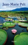 Nouveau tour du monde d'un cologiste - Pelt Jean-Marie - Libristo