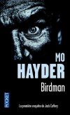 Birdman - Dans un terrain vague de la banlieue de Londres, une pelleteuse met au jour cinq cadavres de femmes atrocement mutiles. - HAYDER MO   - Thriller - Hayder Mo - Libristo