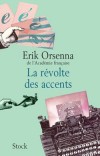 La Rvolte des accents - Orsenna Erik - Libristo