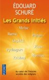Les Grands Initis - Au coeur de l'histoire secrte des relegions -  Edouard Schur -  Histoire Religion - SCHURE Edouard - Libristo