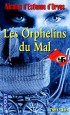 Les Orphelins du Mal
