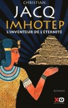 Imhotep - L'inventeur de l'ternit - Jacq Christian - Libristo