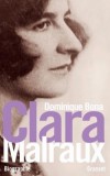 Clara Malraux - (1897-1982) -  Lorsque Clara Goldschmidt, ne   Paris, rencontre Andr Malraux, elle a 24 ans, une enfance heureuse  Auteuil, de largent, une famille juive-allemande cultive, cosmopolite. Lui a 19 ans...- Dominique Bona -  Biographie - Bona Dominique - Libristo
