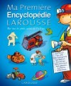 Ma premire encyclopdie - Une vraie encyclopdie Larousse, claire, prcise, facile  comprendre - Education, dictionnaire - Collectif - Libristo