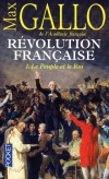 Rvolution franaise  - T1 - Le Peuple et le Roi - Louis XVI - (1774-1793)  - Max Gallo de l'Acadmie Franaise -  Histoire - Gallo Max - Libristo