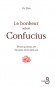 Le bonheur selon Confucius - Petit manuel de Sagesse Universelle -  Yu Dan -  Religion, ésotérisme, philosophie