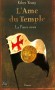 L'Ame du Temple T2 - La Pierre noire - Saint-Jean-d'Acre, 1274. Will Campbell est un Templier, un soldat entran au combat. - Robyn Young - Roman historique - Robyn Young