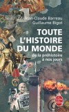 Toute l'histoire du monde - De la préhistoire à nos jours - Barreau Jean-Claude, Bigot Guillaume - Libristo
