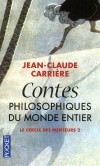  Contes philosophiques du monde entier - Le Cercle des menteurs  - T2   - Jean-Claude Carrire  -  Contes - Carrire Jean-Claude - Libristo