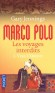 Marco Polo - Les voyages interdits T1 - Vers l'Orient - Sur les quais de Venise qui bordent la lagune, le dernier rejeton des Polo n'en finit plus de chercher l'aventure.  - Gary Jennings -  Histoire