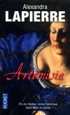 Artemisia - Un duel pour l'immortalit - En 1611,  Rome, dans un atelier du quartier des artistes, la jeune Artemisia se bat avec fureur pour imposer son talent. - LAPIERRE ALEXANDRA   - Roman historique - Lapierre Alexandra - Libristo