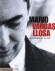 Mario Vargas Llosa - La liberté et la vie