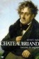 Chateaubriand  -  Franois-Ren, vicomte de Chateaubriand (1768-1848) - crivain romantique et homme politique franais.  - Victor-Lucien Tapi -  Biographie
