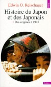 Histoire du Japon et des japonais - T1 - Des origines  1945 -  Edwin-O Reischauer  - Histoire, Asie, populations - Reischauer Edwin-o. - Libristo