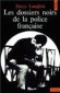 Les dossiers noirs de la police francaise - Langlois Denis - Police, politique, sociologie