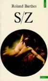 S-Z - Sous ce titre, ou ce monogramme, transparat une nouvelle particulirement nigmatique de Balzac - Roland Barthes - Littrature, critiques littraires - Barthes Roland - Libristo
