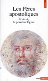 Les Pres apostoliques - Ecrits de la primitive Eglise  - France Qur- Jaulmes - Sciences humaines, catholicisme - Quere/quere (ed.) - Libristo