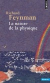 La nature de la physique - Richard P. Feynman - Histoire et philosophie des sciences - Feynman Richard - Libristo