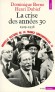 Nouvelle histoire de la France contemporaine - Tome 13 -  La crise des annes 30, 1929-1938 -  Henri Dubief , Dominique Borne - Histoire, politique, finances