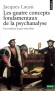 Les quatre concepts fondamentaux de la psychanalyse -  Le sminaire -  livre 1 -  Jacques Lacan - Psychanalyse - Jacques Lacan