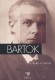  Bartok   -  Bla Bartk (1881-1945) - Compositeur et pianiste hongrois. Pionnier de lethnomusicologie - Pierre Citron  -  Biographie - Pierre Citron