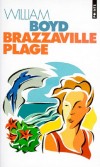 Brazzaville plage -  William Boyd -  Roman - BOYD William - Libristo