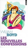 Les nouvelles confessions -  William Boyd -  Roman - BOYD William - Libristo
