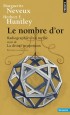  LE NOMBRE D'OR.-  Radiographie d'un mythe suivi de La Divine Proportion   -  H-E Huntley, Marguerite Neveux  -  Sciences