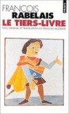 Le Tiers- livre  - Rabelais - Classique - Rabelais Francois - Libristo