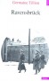 Ravensbruck - Enqutes sur les exterminations par gaz, menes par Anise Postel-Vinay pour Ravensbrk, et par Pierre Serge Choumoff, pour Hartheim, Gusen et Mauthausen -Germaine Tillion - Histoire, guerre 1939  1945  - Germaine Tillion