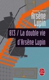 Arsne Lupin - 813 La double vie d'Arsne Lupin - LEBLANC Maurice - Libristo