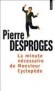  La minute ncessaire de Monsieur Cyclopde -  Pierre Desproges - Humour - Pierre Desproges