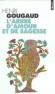 L'arbre d'amour et de sagesse - Contes du monde entier Lgendes du monde entier  - Henri Gougaud  - Contes et lgendes, littrature - Henri Gougaud