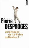 Chroniques de la haine ordinaire i -   Pierre Desproges -  BD, humour - - Desproges Pierre - Libristo