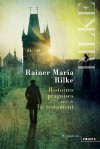  Histoires pragoises - Suivies de Le Testament - Rainer Maria Rilke -  Rcits, documents - Rilke Rainer-maria - Libristo
