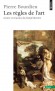 Les règles de l'art - Genèse et structure du champ littéraire - Edition 1998 revue et corrigée  - Pierre Bourdieu - Sciences humaines, sociologie - Pierre BOURDIEU