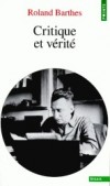  Critique et vérité  -   Roland Barthes  -  Littérature, philosophie - Barthes Roland - Libristo