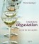 L'�cole de la d�gustation - Le vin en 100 le�ons - Cent exercices de d�gustations comparatives, facilement r�alisables chez vous - Pierre Casamayor - Cuisine, vins