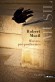 Oeuvres pr-posthumes - Ces courts textes de l'crivain autrichien (n en 1880, mort  Genve en 1942), permettent de mieux comprendre l'auteur - Robert Musil -  Textes autobiographiques, littrature allemande - Robert Musil