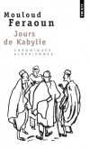 Jours de kabylie - vocation de la Kabylie, de ses paysages comme de ses habitants - Illustrations de Charles Brouty, fin connaisseur de l'Algrie - Mouloud Feraoun - Histoire, Algrie                                                                        - Feraoun Ali - Libristo